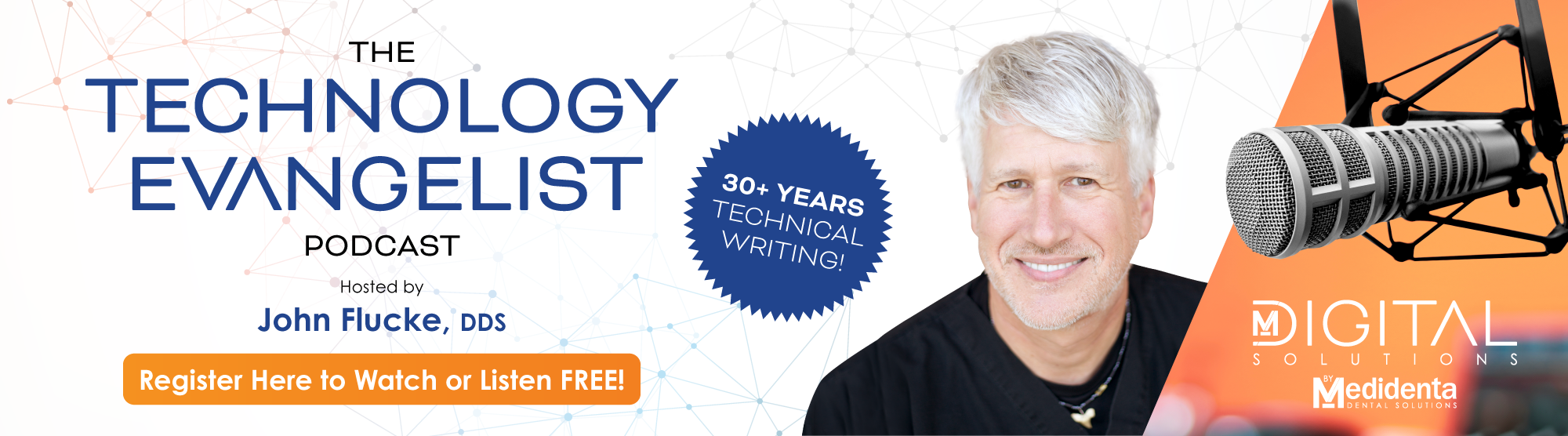 DIG Medidenta - The Technology Evangelist Podcast Desktop Banner